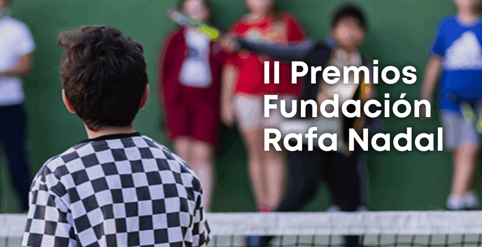 Gran éxito en la segunda convocatoria de los Premios Fundación Rafa Nadal